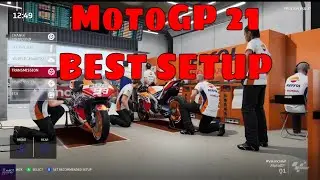 MotoGP 21 Best Setup