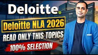 Deloitte NLA - Read only this Topics | Previous Year Questions | 100% Selection