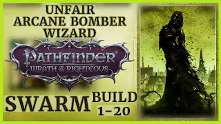 Unfair Arcane Bomber Swarm Wizard - Level 1-20 Conjuration/Evocation Build - Pathfinder: WOTR Guide