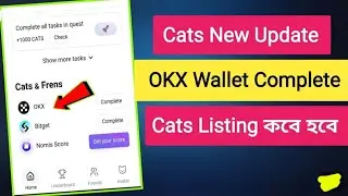 Cats New Update Wallet connect To Okx New task Wallet connect Withdraw Binance Okx bybit Exchange