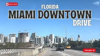 Miami Downtown Drive May 24th, 2024 | Miami Downtown FL | Florida Scenic Highway | Florida DRIVE 4K