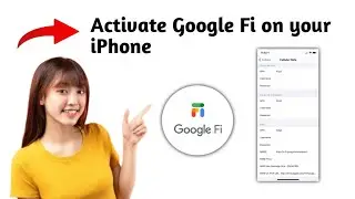 How to activate Google Fi on your iPhone