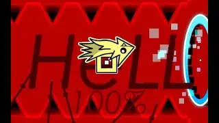 HeLL 100% | Geometry Dash (NEW HARDEST)