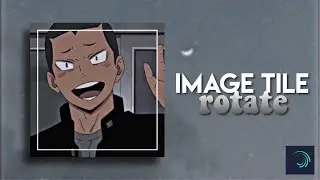 [alight motion]: image tile spin + shake | tutorial