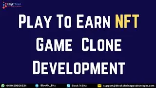 Play To Earn Blockchain Game Clone Software 2022