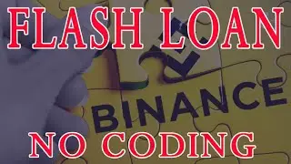 How To Perform Binance BNB Flash Loan Without Coding Required