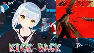 KICKBACK｜米津玄師 Kenshi Yonezu｜#BeatSaber　#ビートセイバー エンジョイ練習風景