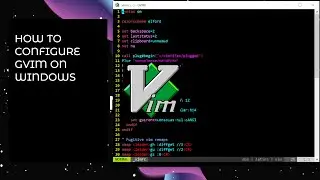 How to configure GVIM on windows