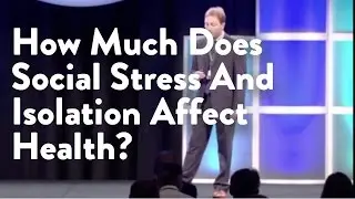 How Much Does Social Stress And Isolation Affect Health?