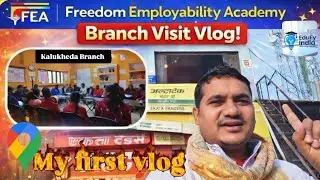 FEA Branch Visit Vlog of Freedom Employability Academy #fea #feaclass #feastudents #feateachers  