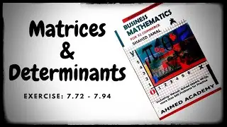 First Year Commerce | Business Math | Ch 7: Matrices & Determinants | Ex: 7.72-7.94 | Online Tutor