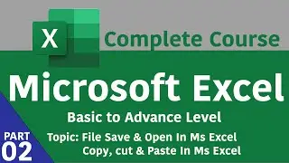 How To Do Copy, Cut & Paste In Ms Excel || Creating New File,save & Open || Part-02