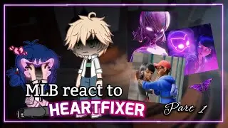 || MLB react to Heartfixer 💜 || 2X SPEED || Part 1 || Gacha Life 2 ||