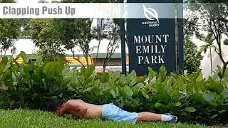 18 different push up challenge @Mount Emily Park Singapore