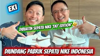 EKI - DIUNDANG PABRIK SEPATU ‘NIKE’ INDONESIA (DIBUATIN LANGSUNG SEPATU NIKE EDISI ‘EKI’ 🤩)