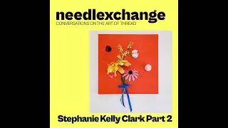 Stephanie Kelly Clark - Life Is Art Part 2 [NX087]