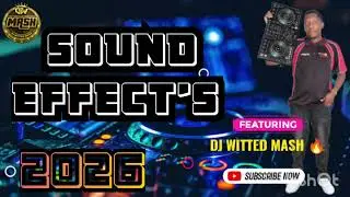 DJ SOUND EFFECTS 2026 | FREE DJ SAMPLES 2026 | DJ DROPS 2026NEW | DJ WITTED MASH 🔥