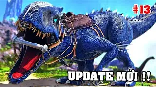 UPDATE MỚI !!! Celestial Indominus Emperor đ&aacute;nh T&Eacute; TH&Uacute;, hơi NGỘP =)) (ARK Primal Fear #13)