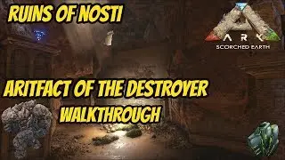 Cave walkthrough, Ruins of Nosti, Artifact of the Destroyer, Scorched Earth.