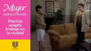 Mujer, casos de la vida real 2/3: Patricia deja el pueblo por trabajar en la ciudad | La casa azul