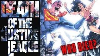 Who Died & Who Survived in the DEATH OF THE JUSTICE LEAGUE Battle?