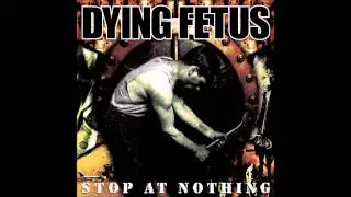 Dying Fetus Abandon All Hope