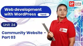 Unit 24 | Community Website | Part 03 | Web development with Wordpress | Tamil