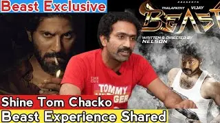 Shine Tom Chacko Interview Beast