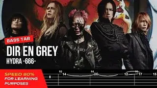 【BASS TAB】DIR EN GREY - HYDRA -666-『SPEED 80%』