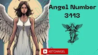 Angel Number 3113: Decoding Hidden Messages for Love, Abundance & Transformation