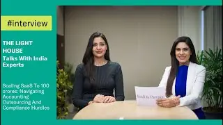 #TheLighthouse 🌏 Scaling SaaS to ₹100 Crores: Navigating Compliance, Outsourcing & Growth