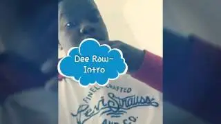 #420Gang Dee Raw - Intro (freestyle)
