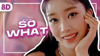 STAYC (스테이씨) - 'SO WHAT' [ 8D | USE HEADPHONE ]