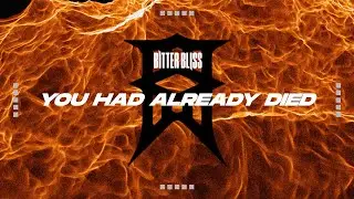 Bitter Bliss - You Had Already Died (Official Visualizer Video) (Copyright Free)