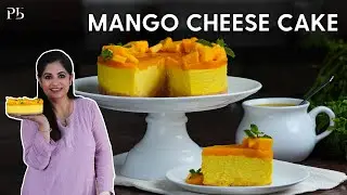 No Bake Mango Cheesecake I Mango Recipes I मैंगो चीज़केक I Pankaj Bhadouria