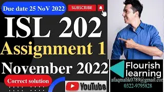 ISL202 Assignment 1 Solution 2022 / ISL 202 Assignment 1 Solution Semester Fall 2022 / VU Assignment