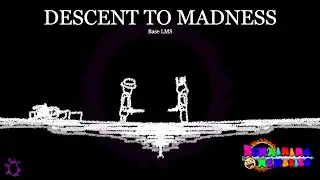 DESCENT TO MADNESS: BASE LMS | Remaining Memories OST