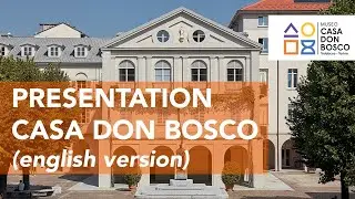 Presentation of the Don Bosco Home Museum - Museo Casa don Bosco (english version)