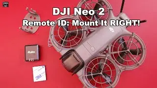 How to Mount Remote ID on the DJI Neo 2 Best Placement & Tips