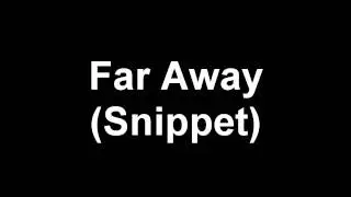 Shado | Far Away | Snippet