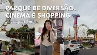 vlog no park da cidade, shopping barigui e cinema 🎡