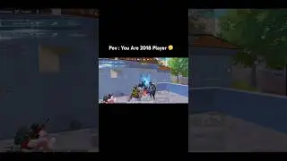 When You are 2018 Player 🔥 #bgmi #pubg #bixiop #pubgmobile