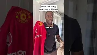 Onana Leaving Manchester United