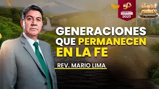 Generaciones que Permanecen en la Fe | Rev Mario Lima | Convenci&oacute;n Nacional MMM Ecuador | 50 a&ntilde;os
