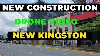DRONE VIDEO | NEW COMMERCIAL DEVELOPMENT | NEW KINGSTON | KNUTSFORD BOULEVARD | JAMAICA