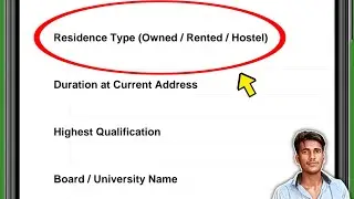 Residence Type Owned / Rented / Hostel ka matlab kya hota hai