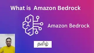 Amazon Bedrock | Fast AI Agent Deployment | Tamil