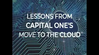Lessons from Capital One's move to the cloud | ZDNet