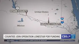 Texas counties along Mexico border join Operation Lonestar for funding