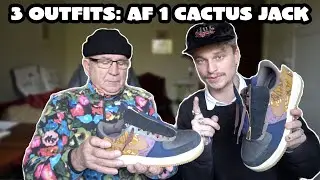 3 WAYS TO STYLE THE TRAVIS SCOTT AIR FORCE 1 CACTUS JACK